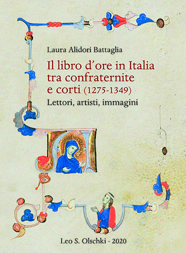 9788822266644-Il libro d'ore in Italia tra confraternite e corti (1275-1349). Lettori, artisti