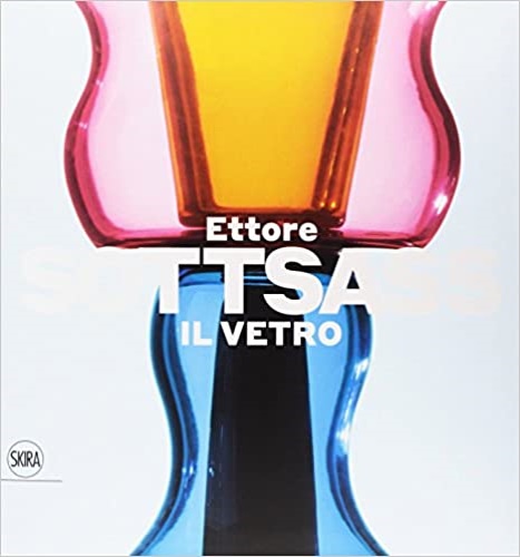 9788857235349-Ettore Sottsass. Il vetro.