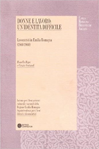 9788877947017-Donne al lavoro. Un'identità difficile. Lavoratrici in Emilia Romagna.