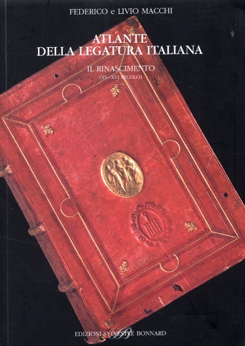 9788889609408-Atlante della legatura italiana. Il Rinascimento. XV-XVI secolo.