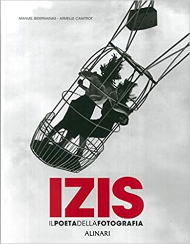 9788872925447-Izis. Il poeta della fotografia.