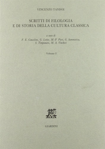 Scritti di filologia e di storia della cultura classica. Vol.I.