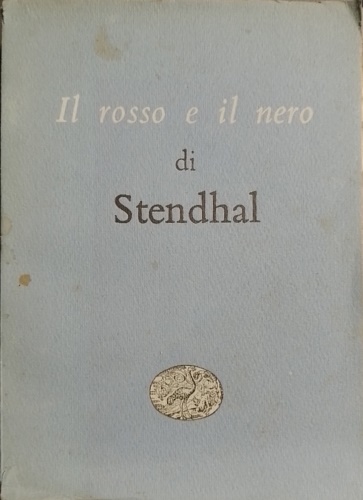 Il rosso e il nero. Cronaca del secolo XIX.