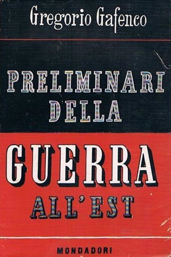Preliminari della guerra all'est. Dall'accordo di Mosca (21 agosto 1939) alle os
