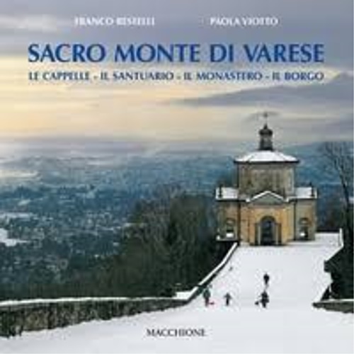 9788883402319-Sacro Monte di Varese. Il santurario, il monastero, le cappelle.