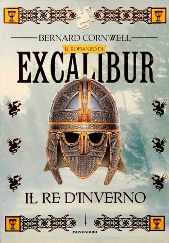 9788804448266-Il re d'inverno. Excalibur vol.1: Il re d'inverno.