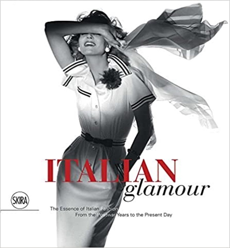 9788857224282-Italian Glamour: The Essence of Italian Fashion, from the Postwar Years to the P