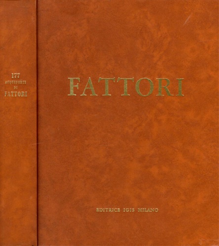 177 Acqueforti di Giovanni Fattori.