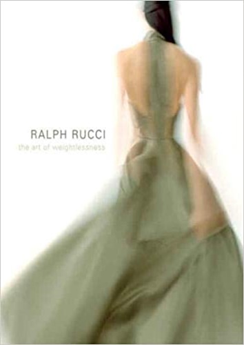 9780300122787-Ralph Rucci: The Art of Weightlessness.