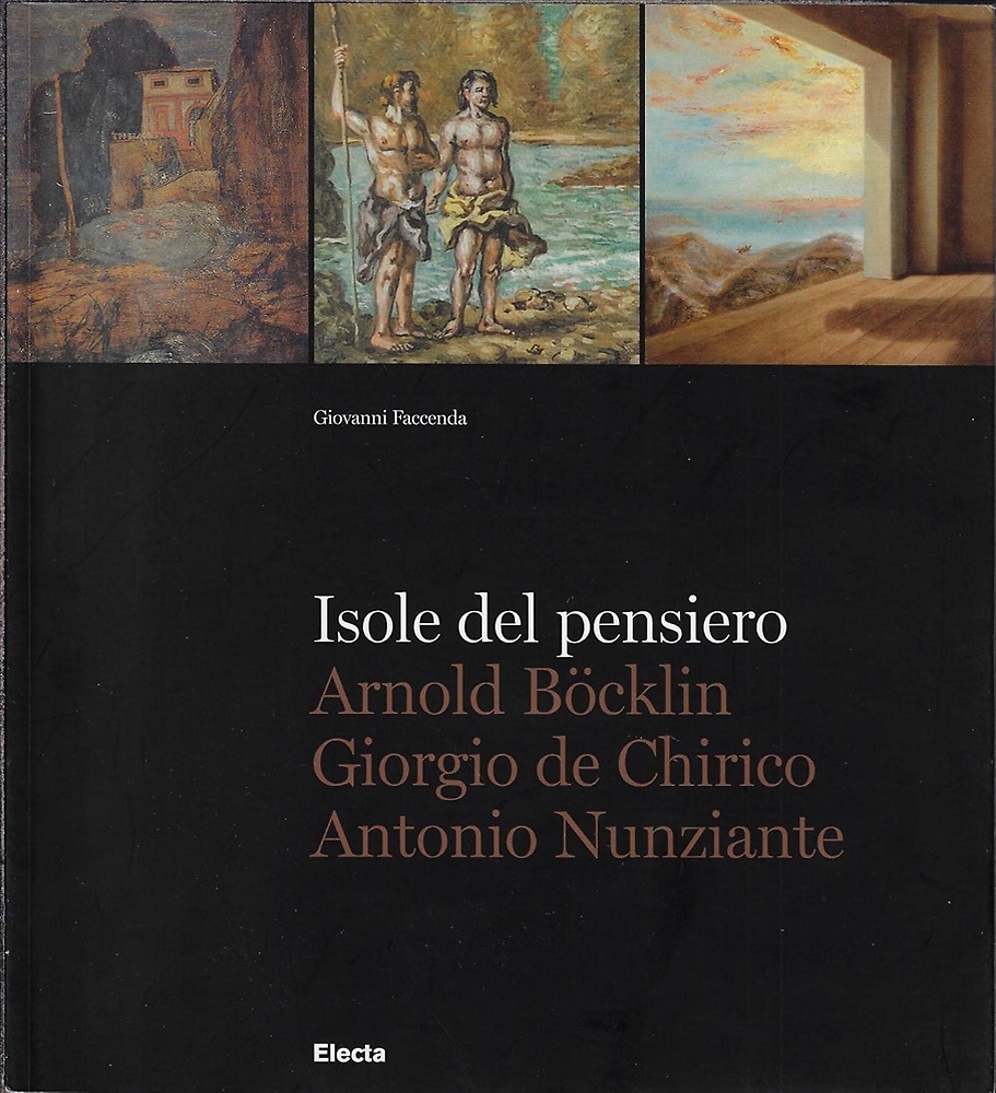 9788837085797-Isole del pensiero. Arnold Bocklin Giorgio de Chirico Antonio Nunziante.