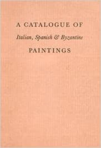 A catalogue of italian , spanish and byzantine paintings.