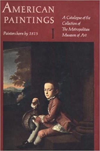 American paintings. Painters born by 1815. A catalogue of the collection of The
