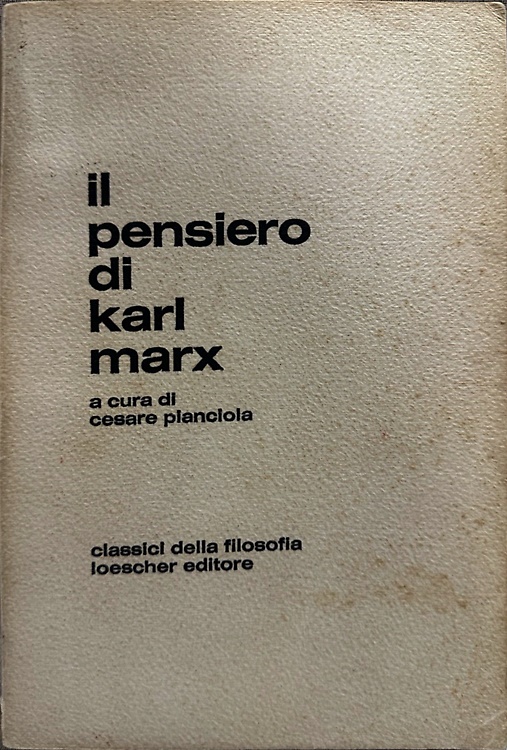 Il pensiero di Karl Marx.