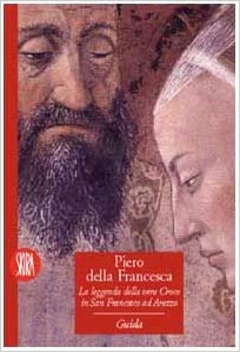 9788881187461-La leggenda della vera Croce in san Francesco ad Arezzo.