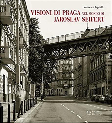 9788859616214-Visioni di Praga nel mondo di Jaroslav Seifert.