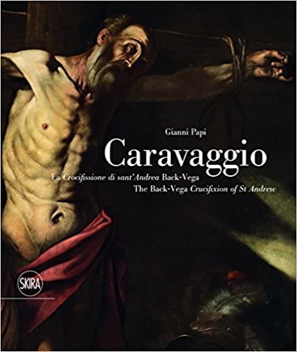 9788857232379-Caravaggio. La crocifissione di Sant'Andrea Back-Vega.