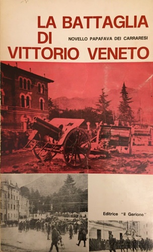 La battaglia di Vittorio Veneto.