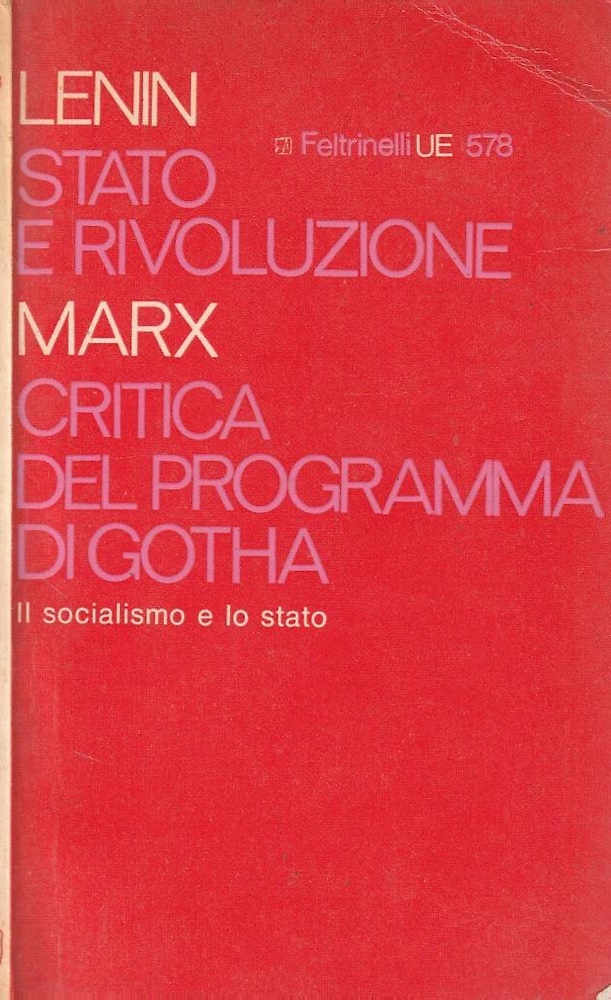 Stato e rivoluzione. Preceduto da Critica del programma di Gotha.