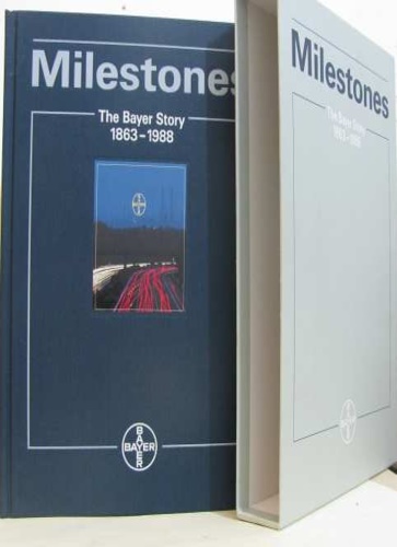 Milestones. The Bayer story. 1863-1988. Text in english.