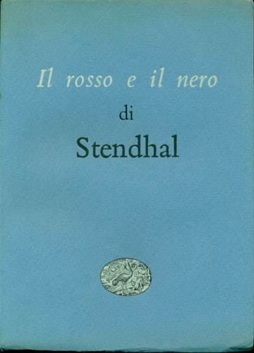 Il rosso e il nero. Cronaca del secolo XIX.