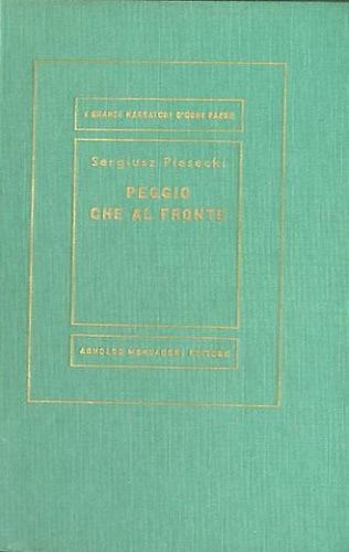 Peggio che al fronte.