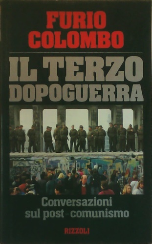 9788817840705-Il terzo dopoguerra. Conversazioni sul post-comunismo.