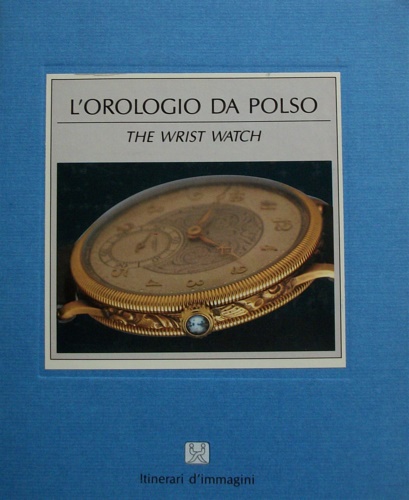 9788871430478-L'orologio da polso. The wrist watch.