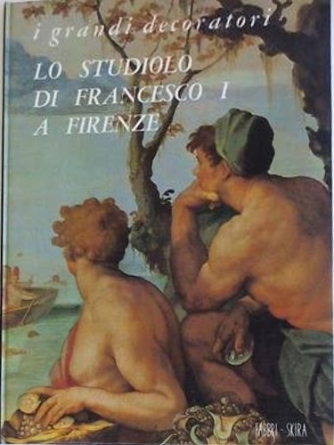 Lo studiolo di Francesco I a Firenze.