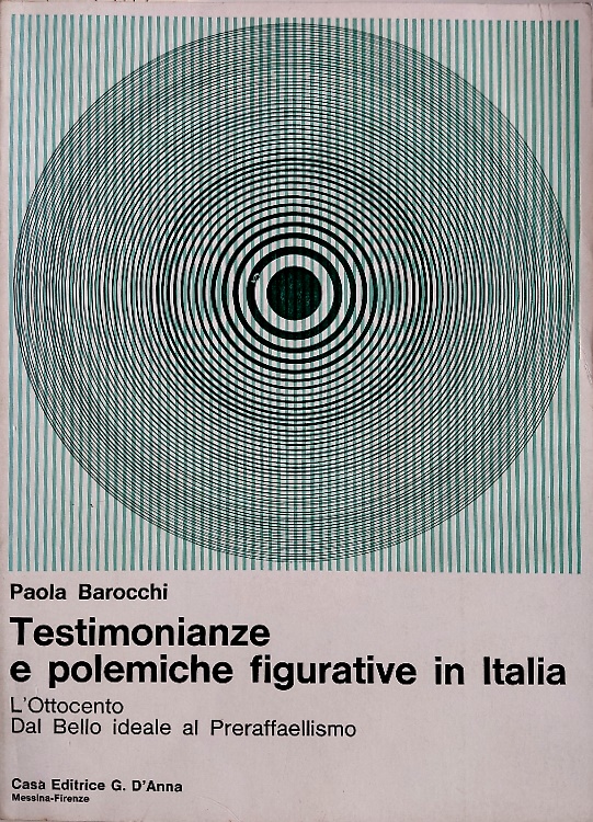 Testimonianze e polemiche figurative in Italia. L'Ottocento dal Bello ideale al