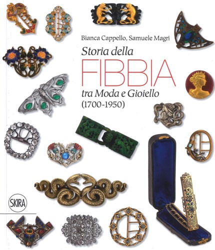 9788857239910-Storia della fibbia tra moda e gioiello (1700-1950).