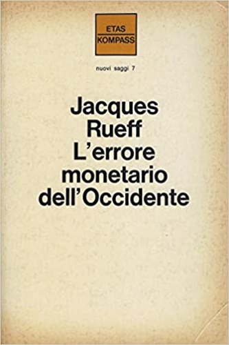 L'errore monetario dell'Occidente.