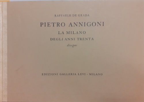 Pietro Annigoni. La Milano degli anni Trenta. Disegni.