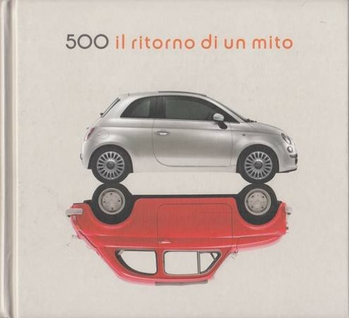 500 il ritorno di un mito.