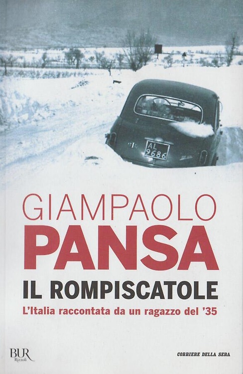 Il rompiscatole. L'Italia raccontata da un ragazzo del '35.