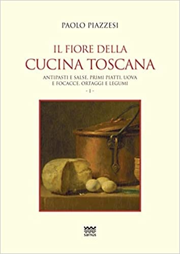 9788856302790-Il fiore della cucina toscana. Vol.1.