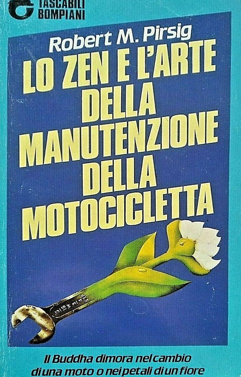 Lo Zen e l'arte della manutenzione della motocicletta.