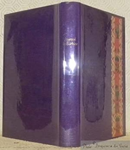 Journal anecdotique d'un parisien sous Louis XV 1727 à 1751. Textes choisis et p