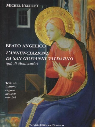 9788887368154-Beato Angelico. L'annunciazione di San Giovanni Valdarno (già di Montecarlo).