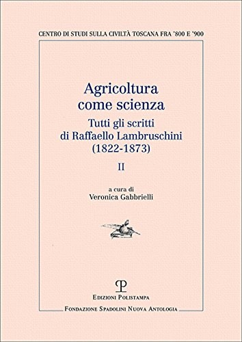 9788859616092-Agricoltura come scienza. Tutti gli scritti di Raffaello Lambruschini (1822-1873