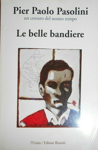 Un corsaro del nostro tempo. Le belle bandiere.