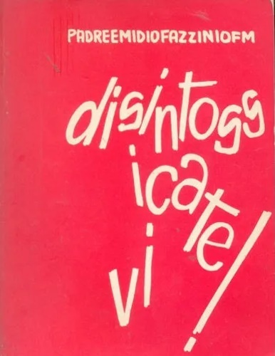 Disintossicatevi.