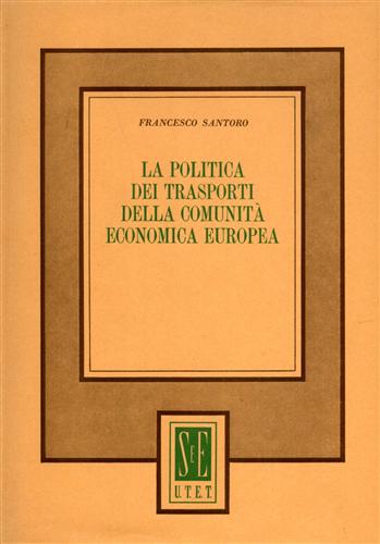 La politica dei trasporti della comunità economica europea.