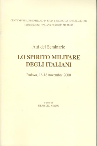 Lo spirito militare degli italiani.