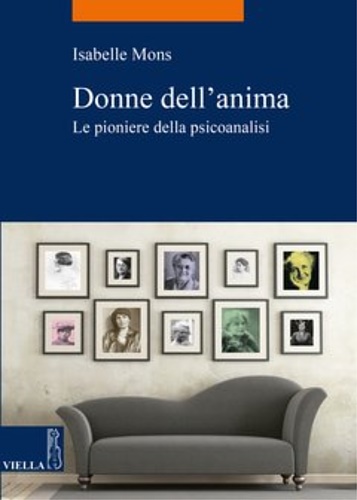 9788867286522-Donne dell'anima. Le pioniere della psicoanalisi.