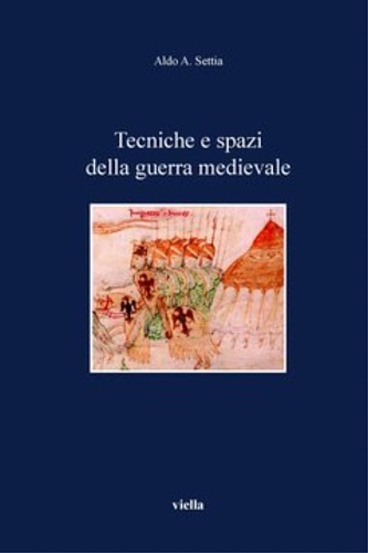 9788883341915-Tecniche e spazi della guerra medievale.