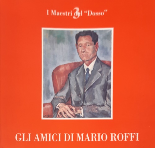 Gli amici di Mario Roffi.