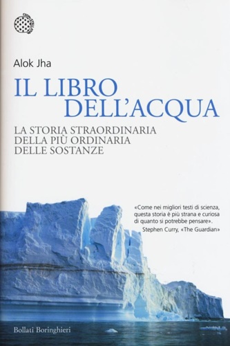 9788833925394-Il libro dell'acqua. La storia straordinaria dela più ordinaria delle sostanze.