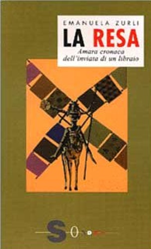 9788871062129-La resa. Amara cronaca dell'inviata di un libraio.