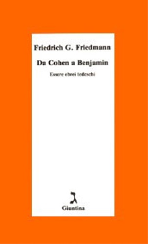 9788880570073-Da Cohen a Benjamin. Essere ebrei tedeschi.