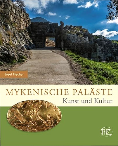 9783805349635-Mykenische Paläste : Kunst und Kultur.